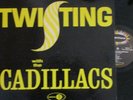 TWISTING WITH THE CADILLACS LP '62 JUBILEE DOO WOP VOCALS MONO M- VINYL
