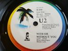 U2 - With Or Without You - IRISH PRESSING 7