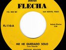 Non-Stop Tejano Rocker FREDDIE FENDER Me He Quedado Solo 45 Discos Flecha HEAR