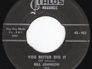Raw GA R&B BILL JOHNSON & FOUR STEPS OF RHYTHM You Better Dig It 45 Talos HEAR
