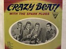 The Spark Plugs Crazy Beat Vinyl LP 1963 Stereo Pressing Sutton Garage/Frat Rock