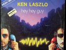 *** MAXI 45 TOURS VINYLE KEN LASZLO HEY HEY GUY * PRESSAGE FRANCE 1984 ***
