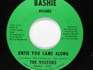 VISITORS Sweet/No Soul 45rpm I'm In Danger b/w Until You Came Along HEAR