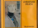 Christian Death - Deathwish, LP 1984 France L‘Invitation au suiicide