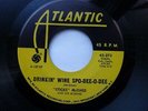 STICKS McGHEE 45 DRINKIN' WINE SPO-DEE-O-DEE USA ATLANTIC 1949 BLUES R&B 1972 RE