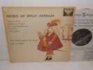 SXL 2177 Music Of Wolf-Ferrari The Paris Conservatoire Nello Santi ED1 WBG