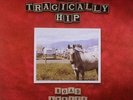 TRAGICALLY HIP, The - Road Apples - Vinyl (180 gram vinyl LP)
