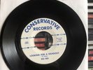 BIG REB LOOKING FOR A HANDOUT / KAJUN - CONSERVATIVE RECORDS 45 RPM 7” SINGLE