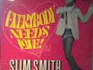 Slim Smith-Everybody needs love Economy/Pama Rocksteady Reggae Jamaica Rudeboy