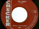 Dale Hawkins My Babe A House, A Car And A Wedding Ring Checker 906