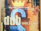 KING TUBBY / PRINCE JAMMY - Dub Gone 2 Crazy, B&F UK LP 1st Press UNPLAYED