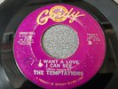 TEMPTATIONS - I WANT A LOVE I CAN SEE - GORDY - 7015 - 1964 - NORTHERN SOUL