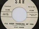 RARE Soul 45 KYLO TURNER I'll Keep Thinking Of You / Wildest Girl SAR Promo mp3