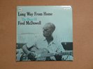 THE BLUES OF FRED MCDOWELL - LONG WAY FROM HOME - 1966.
