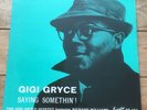 THE GIGI GRYCE QUINTET Saying Somethin’ ESQUIRE RECORDS VINYL LP 32-151