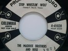 45 RPM ROCKABILLY MADDOX BROTHERS AND SISTER ROSE, STOP WHISTLIN' WOLF / LET ME