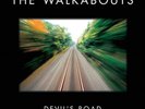 WALKABOUTS-Devil`S Road (Deluxe Edition) VINYL NEW