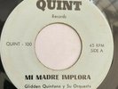 GLIDDEN QUINTANA Y SU ORQUESTA - Mi Madre Implora - SUPER RARE GUAGUANCO OBSCURE