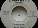 45 / NOS / VICKIE BAINES / LOSING YOU / PARKWAY RECORDS PROMO / LISTEN