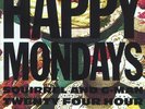 HAPPY MONDAYS - SQUIRREL AND G-MAN TWENTY FOUR HOUR PARTY PEOPLE PLASTIC FACE CA