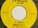 IMPACTO 71 - La Marginal / Mi Cancion - SUPER RARE GUAGUANCO papo fuentes MICRIS