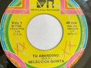 SELECCION QUINTA - Tu Abandono / Con Ella - RARE SALSA GUAGUANCO 45 mericana