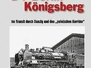 D 1  Berlin - Königsberg: Im Transit durch Danzig u... | Buch | Zustand sehr gut