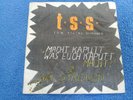 TON STEINE SCHERBEN - macht kaputt was euch kaputt macht   FIRST 7