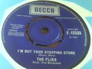 THE FLIES I'm Not Your Stepping Stone V RARE ORIG 1966 UK DECCA MOD PSYCH 45 EX+