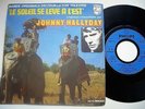 JOHNNY HALLYDAY 45t original 6009374 le soleil se lève a l'est pochette éléphant