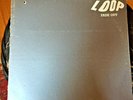 Loop-Fade Out-CHAP LP34-vinyl LP-1988