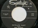 SKIP STANLEY Satellite Baby SPOTLIGHT 45 outer space rocker VG++ 1956 HEAR