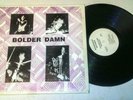 Bolder Damn – Mourning Rockadelic Records – RRLP 3.5  Psychedelic ACID Rock