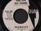 DRAMATICS: your love was strange / same VOLT 7