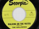 Garage 45 GOLLIWOGS Walking On The Water SCORPIO VG+ ccr HEAR