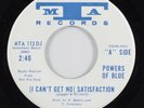 Garage Mod Psych 45 POWERS OF BLUE Satisfaction MTA VG++ promo HEAR