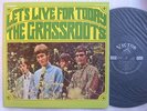 THE GRASSROOTS LET'S LIVE FOR TODAY / NM MINT- CLEAN COPY