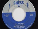 R&B Blues 45 MUDDY WATERS All Aboard CHESS HEAR
