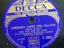 Roy Fox and his Band (Bowlly) Somebody Loves You/When We're Alone Decca F.2922