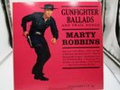 Marty Robbins Gunfighter Ballads&Trail Songs LP CL1349 VG Ultrasonic Clean MONO*