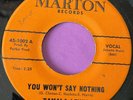 Northern Soul 45 Tamala Lewis-You Won't Say Nothing- Marton 1970s Reissue