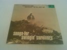 MICK SOFTLEY - SONGS FOR SWINGIN' SURVIVORS LP MINT SEALED  180G VIRGIN VINYL