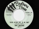 Jimmy Armstrong - You're Getting Next To Me Baby / Goin' To Well Too Many 1001