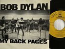 BOB DYLAN - 7” PROMO - MY BACK PAGES - MADE IN SPAIN - CBS ARIC 245