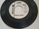 45 Record Rare I Want Candy Sugar Shop, Sugar Shack VG