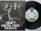 HEAVY METAL KIDS 'Delirious / Docking In' 1977 German 7