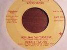 45 - NORTHERN SOUL - Debbie Taylor - HOW LONG CAN THIS LAST - GWP Rare PROMO