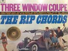 THE RIP CHORDS Three Window Coupe Sealed Sealed In Shrink Presumed Mint LP Vinyl