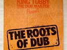 KING TUBBY / THE ROOTS OF DUB THE DUB MASTER / UK 1ST PRESS 1975 / EX+
