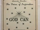 ALEXANDER HAMILTON & VOICES OF INSPIRATION-God Can LP RARE MODERN SOUL GOSPEL